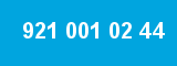 921 001 02 44 921 001 02 44